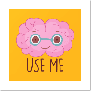 Use Me Brain Posters and Art